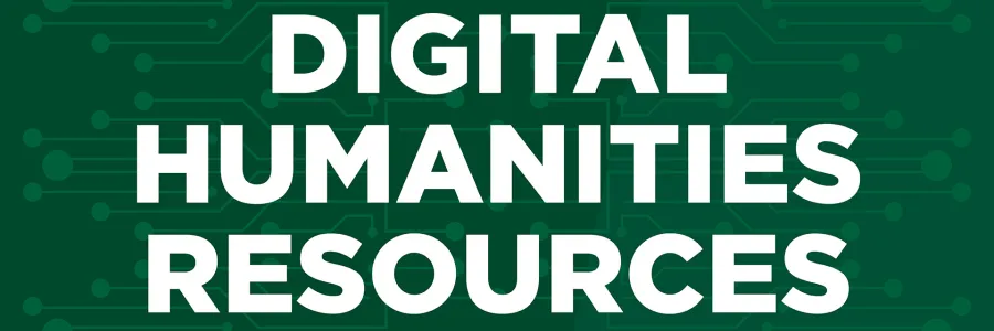 Digital Humanities Resources