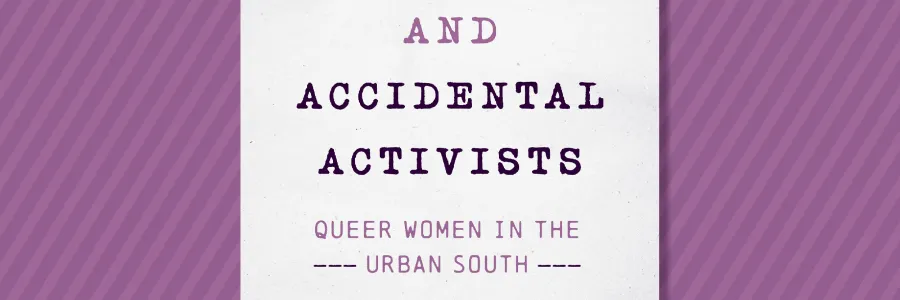 Book cover: Drastic Dykes and Accidental Activists