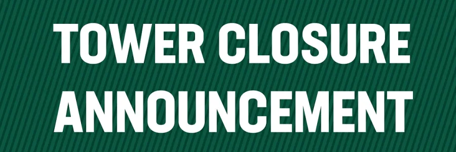 Tower Closure Announcement