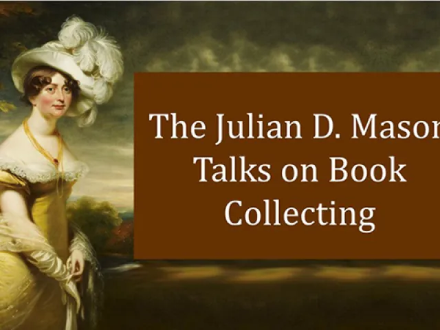 The Julian D. Mason Talks on Book Collecting